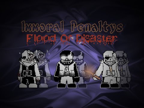 Immoral Penaltys (Negative!MTT): Phase 1 - Flood Of Disaster II {280 Sub Special)