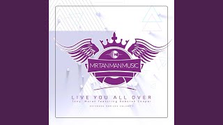 Live You All Over (Isaac Escalante & Xavier Santos Mix)