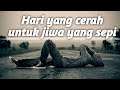 Hari Yang Cerah Untuk Jiwa Yang Sepi Aril Noah COVER Lagu POP Hits
