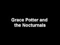 One Heart Missing (Lyrics video) - Grace Potter and the Nocturnal