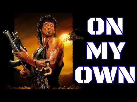 John Rambo Tribute | On My Own - Ashes Remain