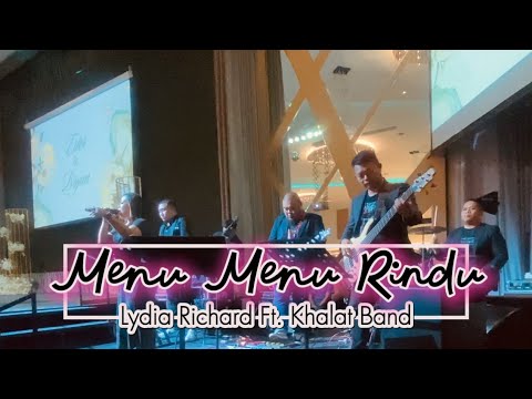 Menu Menu Rindu | Cover by Lydia Richard Ft. Khalat Band | The Waterfront Hotel Kuching