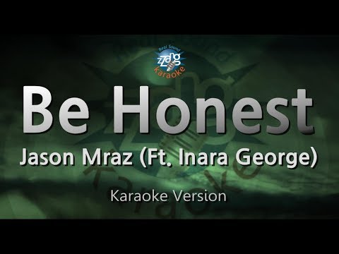 Jason Mraz-Be Honest (Ft. Inara George) (Karaoke Version)