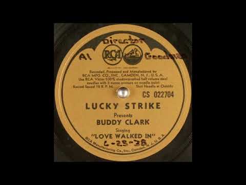 Buddy Clark - Love Walked In (U.S. radio, 1938)
