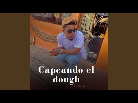 Capeando El Dough