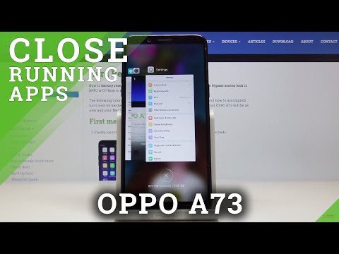 How to Turn Off Running Apps in OPPO A73 – Optimize OPPO