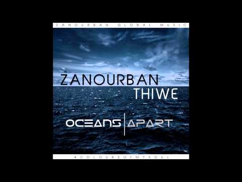 Zano - Oceans Apart(feat.Thiwe)