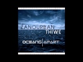 Zano - Oceans Apart(feat.Thiwe)