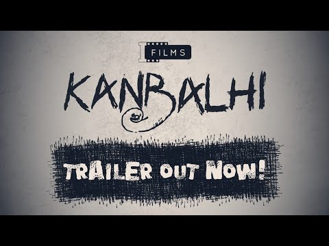 Kanbalhi Trailer 1