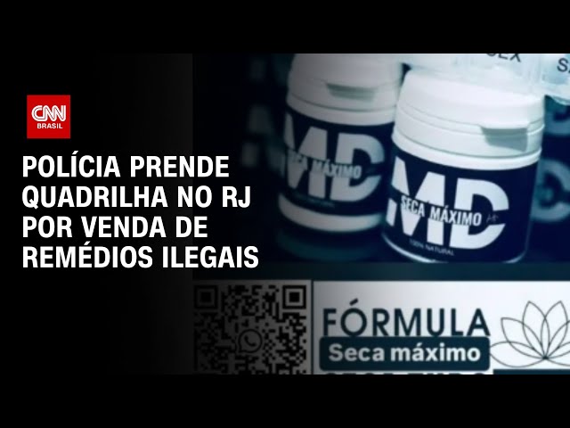 Polícia prende quadrilha no RJ por venda de remédios ilegais | BASTIDORES CNN