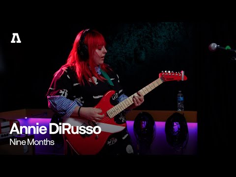 Annie DiRusso - Nine Months | Audiotree Live