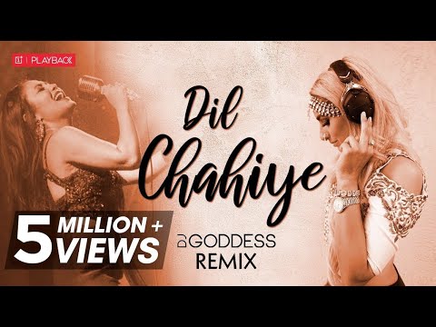 Dil Chahiye Remix | DJ Goddess | Neha Kakkar | OnePlus Playback S01