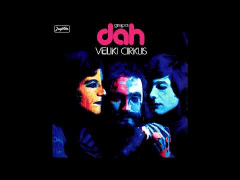 Dah - Veliki Cirkus (1974) [Full Album]