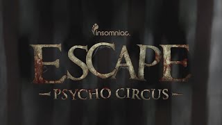 Escape Psycho Circus 2015 Official Trailer