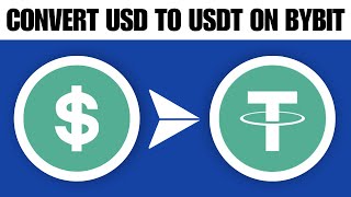 How to Convert USD to USDT in Bybit (2024)