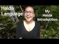 My Native Language Introduction | X̱aad Kíl | Introduce Yourself in the Haida Language