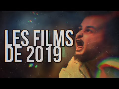 LES FILMS DE 2019