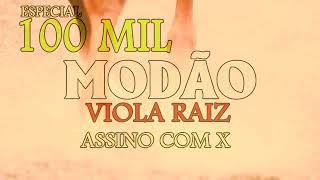 MODÃO DAS ANTIGAS - AS MELHORES | SERTANEJO RAIZ | MODA DE VIOLA