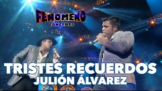 JULION ALVAREZ - TRISTES RECUERDOS | Fenomeno Concerts