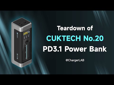 Teardown of CUKTECH No.20 PD3.1 & 210W Power Bank (P23)