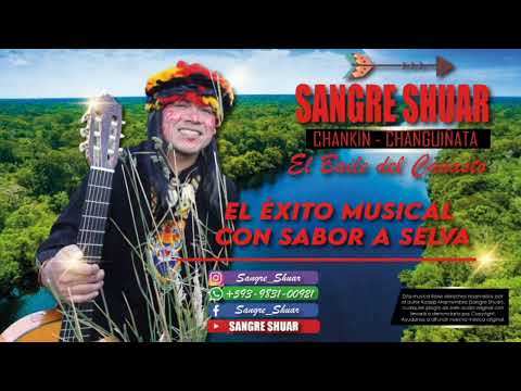 SANGRE SHUAR - CHANKIN (Chankiniata) AUDIO OFICIAL 2021