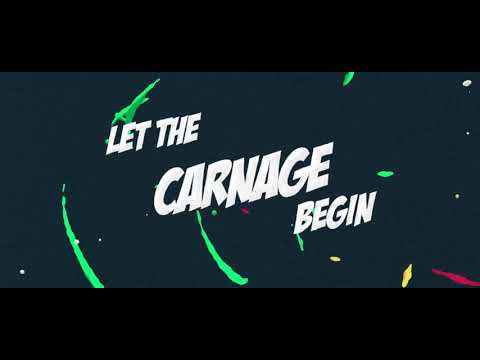 Let the Carnage begin