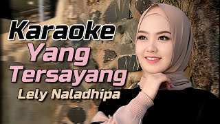 Download lagu Yang tersayang karaoke duet Lely naladhipa @lelynaladhipa mp3 Download lagu Yang tersayang karaoke duet Lely naladhipa @lelynaladhipa mp3