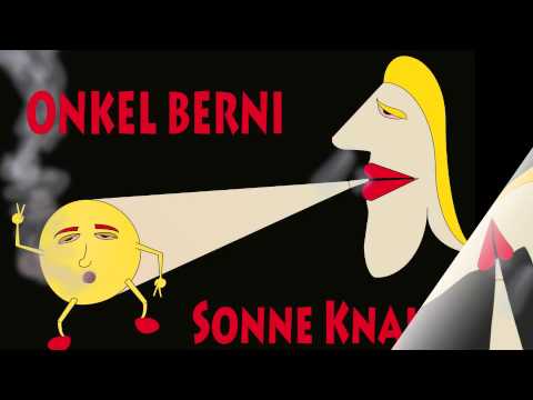ONKEL BERNI - Sonne Knallt!!!
