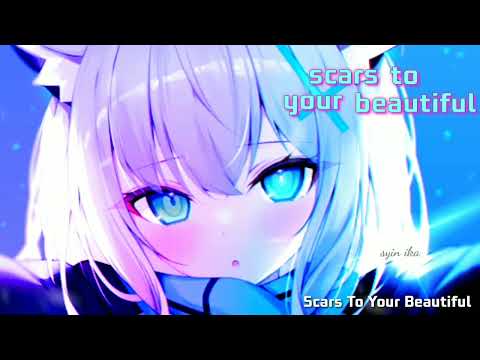 Scars To Your Beautiful-Nightcore (Male Version) 