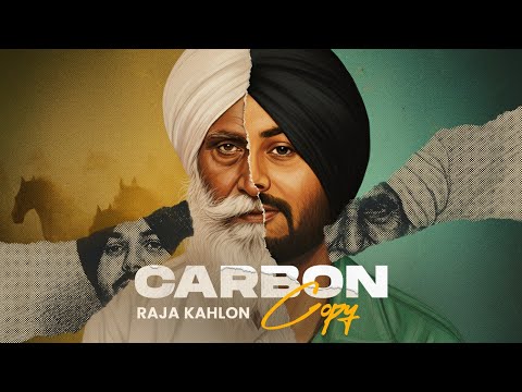 Carbon Copy (Official Music Video) | Raja Kahlon | Latest Punjabi Song 2025