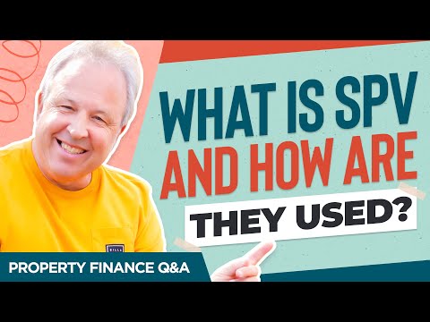 What is SPV And How Are They Used? - Property Finance Q&A