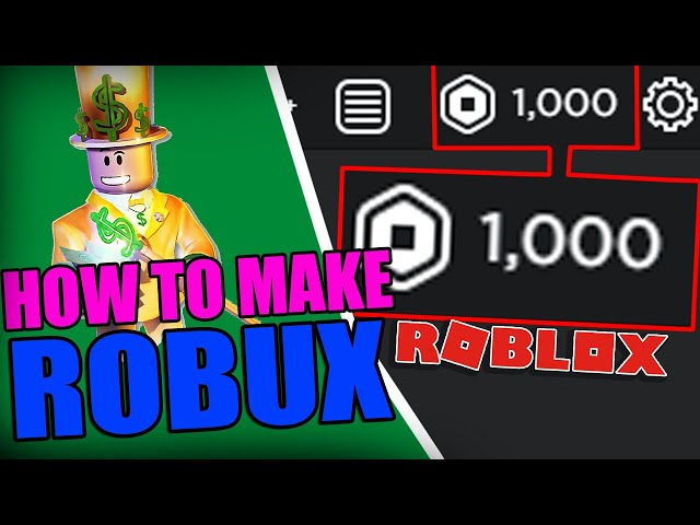 How To Earn Robux Faster