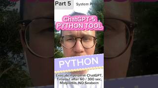 ChatGPT 5 Python Tool | REVEALED System Prompt Part 5