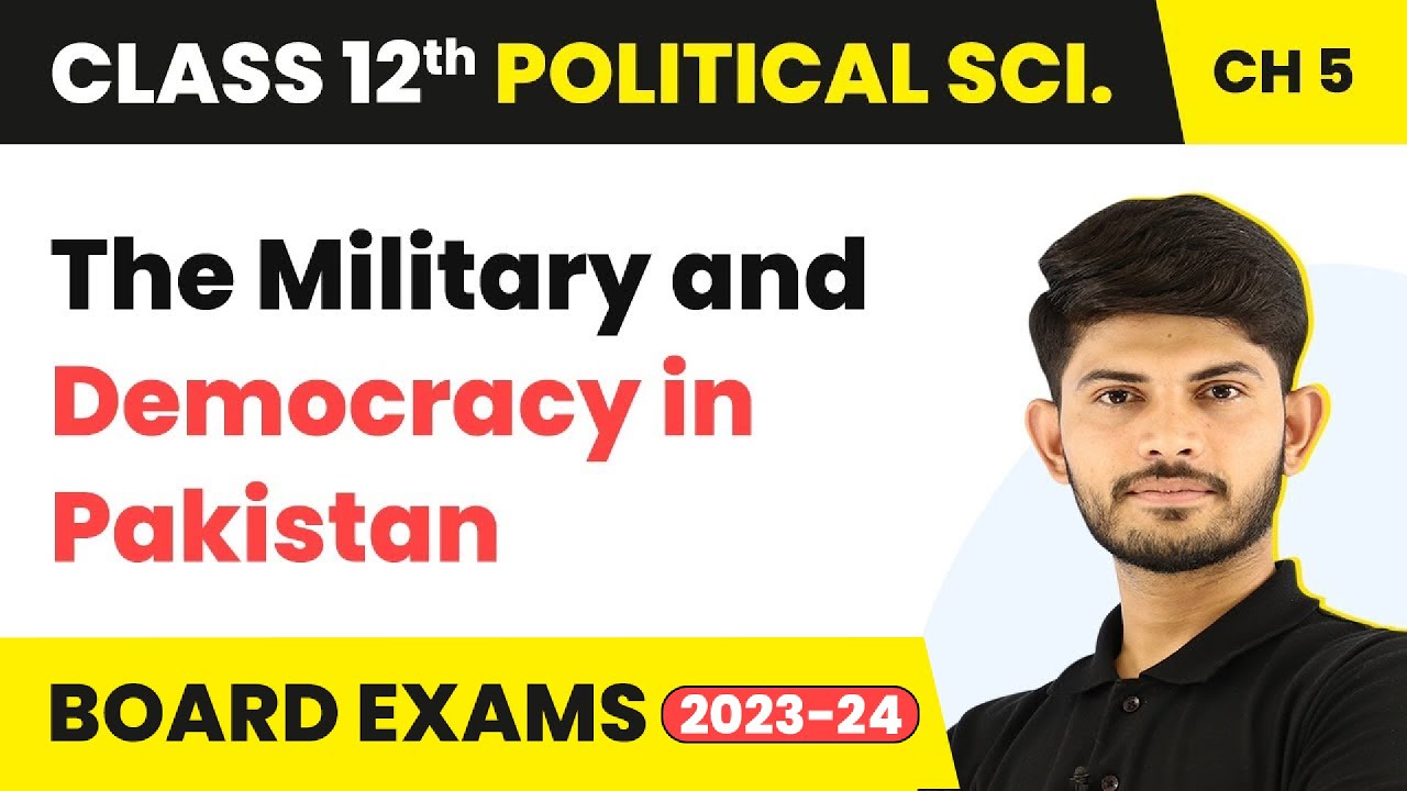 The Military and Democracy in Pakistan - Contemporary South Asia | Class 12 Political Science Ch 3
