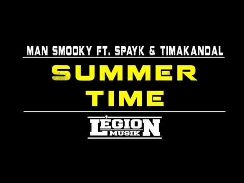 Man SmOOky Ft Spayk & Timakandal - Summer Time [Legion Musik] (Audio)