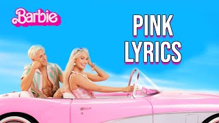 Pink Lyrics (From &quot;Barbie&quot;) Lizzo