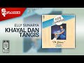 Elly Sunarya Khayal Dan Tangis Official Karaoke Video