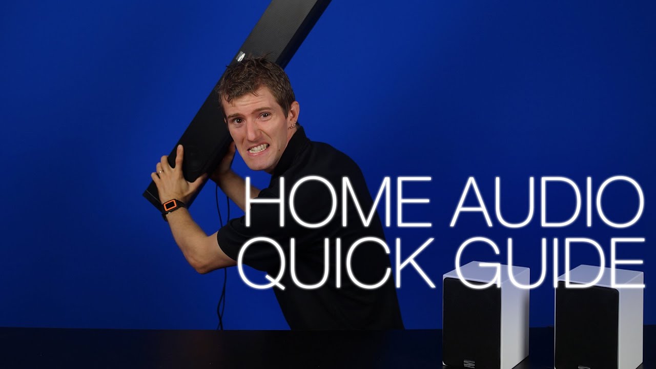 Quick Guide to Home Audio thumbnail