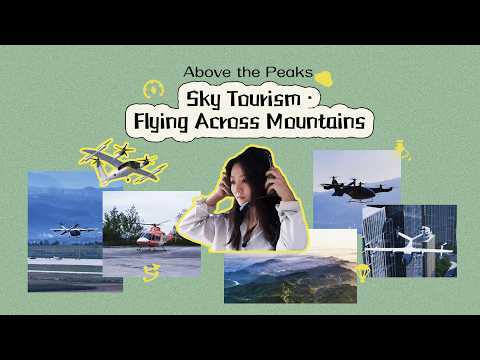 Above the Peaks Ep.1 | Sky tourism: Flying across mountains