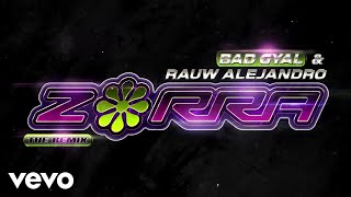 Bad Gyal, Rauw Alejandro - Zorra (Remix)