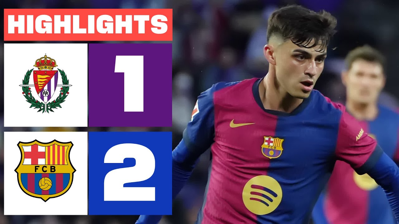REAL VALLADOLID CF 1 - 2 FC BARCELONA  I RESUMEN LALIGA EA SPORTS