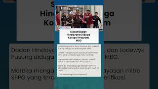 Siasat Dadan Hindayana Diduga Korupsi Program MBG, Raup Milyaran Rupiah