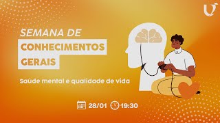 SCG - SAÚDE MENTAL E QUALIDADE DE VIDA: DESAFIOS INDIVIDUAIS  E COLETIVOS