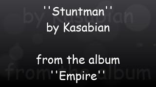 Kasabian - Stuntman (Lyrics Video)