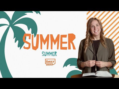 Summer | Daily Devo Bible Study