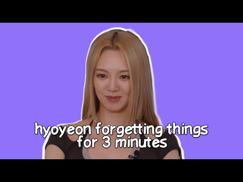 hyoyeon forgetting lyrics, people's names and even her name