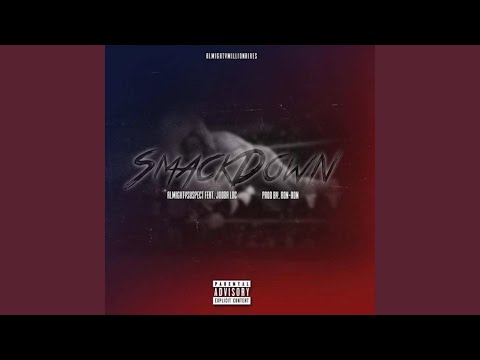 SmackDown (feat. JoobaRc)