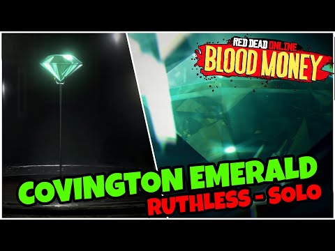 Red Dead Online: Covington Emerald (Solo - Ruthless Difficulty) Blood Money Opportunity
