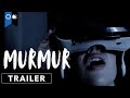 Murmur Official Trailer Horror Thriller