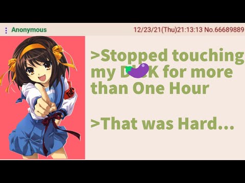 Anon feels the Side Effects of Improvement - 4chan greentext stories